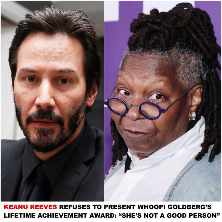 Breaking News: Keanu Reeves Refuses to Present Whoopi Goldberg’s Lifetime Achievement Award, Stating “She’s Not a Good Person,”… Full story below